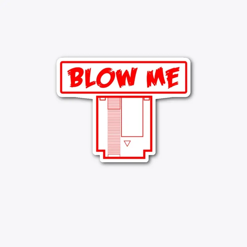 Blow Me 